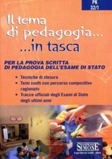 Libri Tema Di Pedagogia. Per La Prova Scritta Di Pedagogia Dell'esame Di Stato (