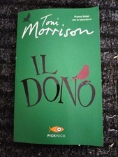 Toni Morrison - Il Dono- 1° Edizione Pickwick- Premio Nobel per La Letteratura 