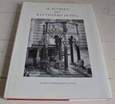 IL PULPITO DEL BATTISTERO DI PISA ENZO CARLI CESARE BARZACCHI
