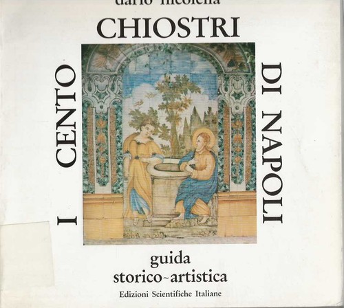 Cento chiostri napoli - chiostri,
