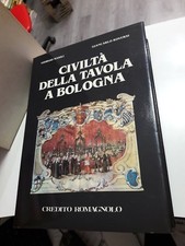 Maioli Roversi CIVILTA' DELLA TAVOLA A BOLOGNA Credito Romagnolo 1981 illustrato
