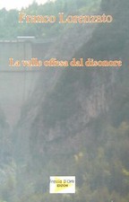 LA VALLE OFFESA DAL DISONORE