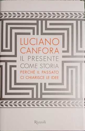 Luciano canfora il presente - -,