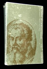 Gaetano Milanesi / Le Opere di Giorgio Vasari Le Vite de Piu Eccellenti Pittori