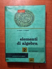 Elementi di Algebra - Vol. 2 - A. Palatini e V. Faggioli - Ghisetti & Corvi 1974
