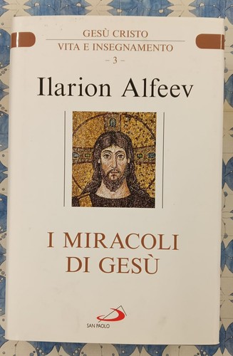 Miracoli gesù ilarion - i,