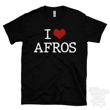 I LOVE AFROS T-SHIRT heart
