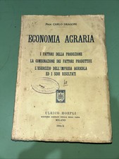 DRAGONI CARLO ECONOMIA AGRARIA HOEPLI 1932 AGRICOLTURA PRIMA EDIZIONE