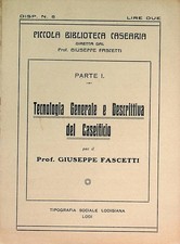 Tecnologia generale e descrittiva del caseificio: parte I. Piccola biblioteca ca