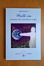 Anne Givaudan, Walk-in Uomini che cambiano corpo