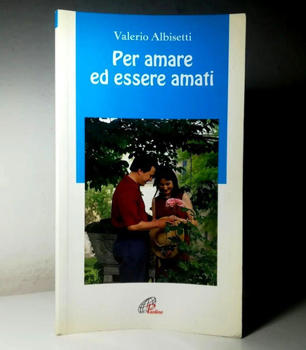 Per amare essere - essere, di