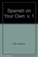 Spanish on Your Own: v. 1 By
