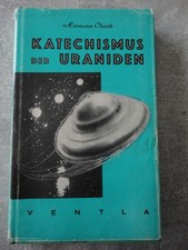 Hermann Oberth: Katechismus der Uraniden - Religionen und UFO?