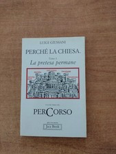 PERCHE LA CHIESA - TOMO 1 - LA