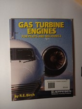 Gas Turbine Engines for Pilots and Mechanics Book, R.E. Birch, 0884872947