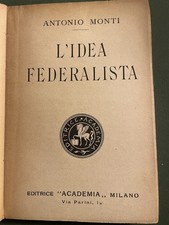 Antonio Monti, L’idea
