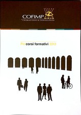 FORMAZIONE PER L'IMPRESA FORMAZIONE,CON L'IMPRESA PER CORSI FORMATIVI 2013 COFIM