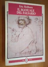 ERIC HEBBORN-IL MANUALE DEL FALSARIO-NERI POZZA ED.-1996