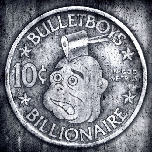 Bulletboys cent billionaire - bulletboys,