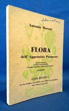 Antonio Moroni, Flora dell'Appennino parmense. Guida botanica. 1968 illustrato