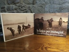 La fatica per immagini. Dino Felisati - 1991