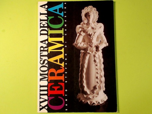 Xviii mostra della ceramica - mostra,