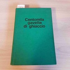 CENTOMILA GAVETTE DI GHIACCIO