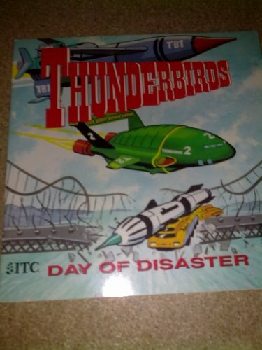 Day disaster thunderbirds - of, (thunderbirds