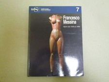 FRANCESCO MESSINA La scultura come accesso alle origini e attraversamento del t