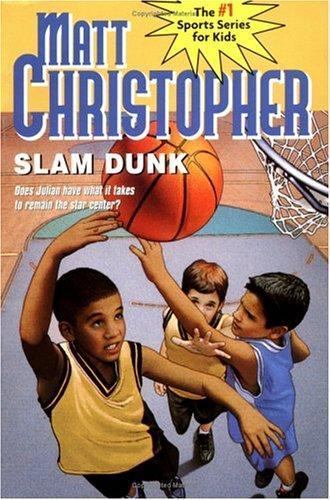 Slam dunk matt christopher - dunk, (matt