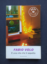 FABIO VOLO- E' UNA VITA CHE TI
