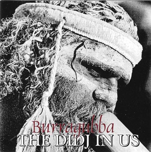Burragubba the didj in us - burragubba,