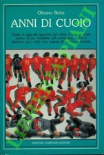 BEHA Oliviero - Anni di cuoio. (3-61471)