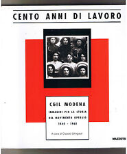 CENTO ANNI DI LAVORO. CGIL