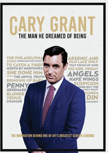 Cary grant the man dreamed - cary,