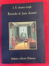 J.E.Austen-Leigh-RICORDO DI JANE AUSTEN -Sellerio Ed.Palermo 1992 1°ediz.