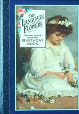 THE LANGUAGE OF FLOWERS: PENHALIGON'S SCENTED BIRTHDAY BOOK PICKLES SHEILA