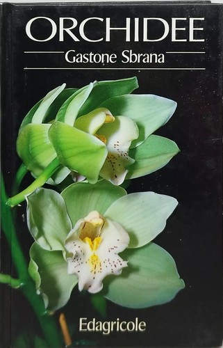 Orchidee gastone sbrana - orchidee, di