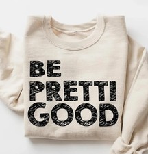 Protest Sweatshirt Be Pretti