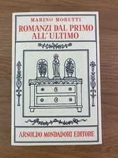 MARINO MORETTI, Romanzi dal primo all'ultimo (Mondadori, 1965)