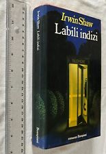 IRWIN SHAW LABILI INDIZI ( PRIMA EDIZIONE ) ROMANZO BOMPIANI + SDA