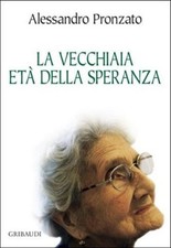 La vecchiaia. Età della