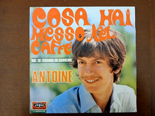 1969 DISCO VINILE 45 GIRI DI ANTOINE - COSA HAI MESSO NEL CAFFE' ? - COME NUOVO