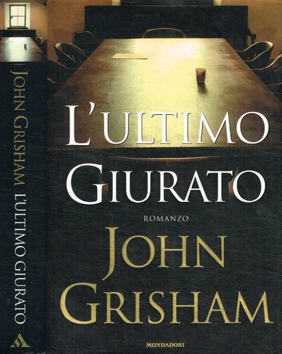 Ultimo giurato grisham - l'ultimo,
