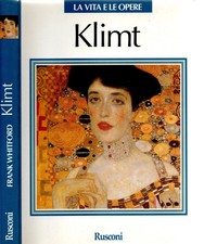 Klimt La Vita E Le Opere Libro Frank Whitford Rusconi Prima Edizione 8818910302