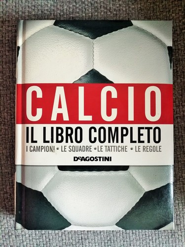 Calcio libro completo - calcio, i
