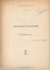 RADIONAVIGAZIONE – IL LORAN “C” , a cura del C.F. G.Launaro; navigazione navi