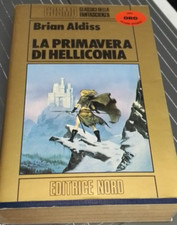 la primavera di helliconia - brian aldiss - editrice nord - 1985