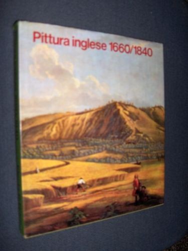Pittura inglese 1660 1840 - pittura,