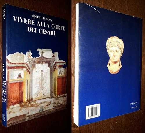 Vivere alla corte dei - , cesari